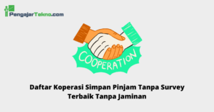 Koperasi Simpan Pinjam Tanpa Survey